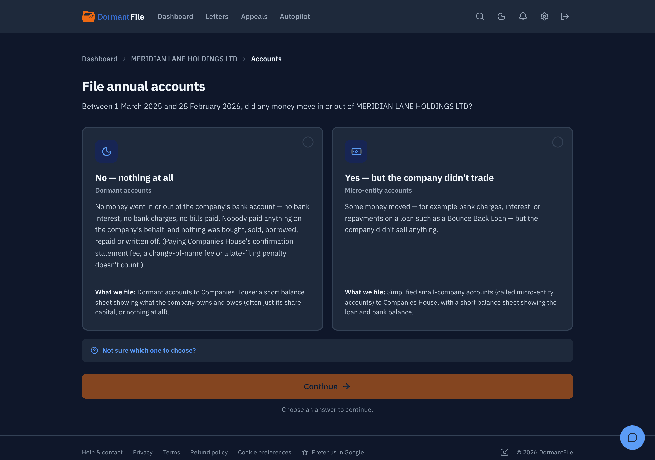 The first step of filing annual accounts for MERIDIAN LANE HOLDINGS LTD: one question, whether any money moved in or out of the company during the year, answered by choosing No (dormant accounts) or Yes but it didn't trade (micro-entity accounts).
