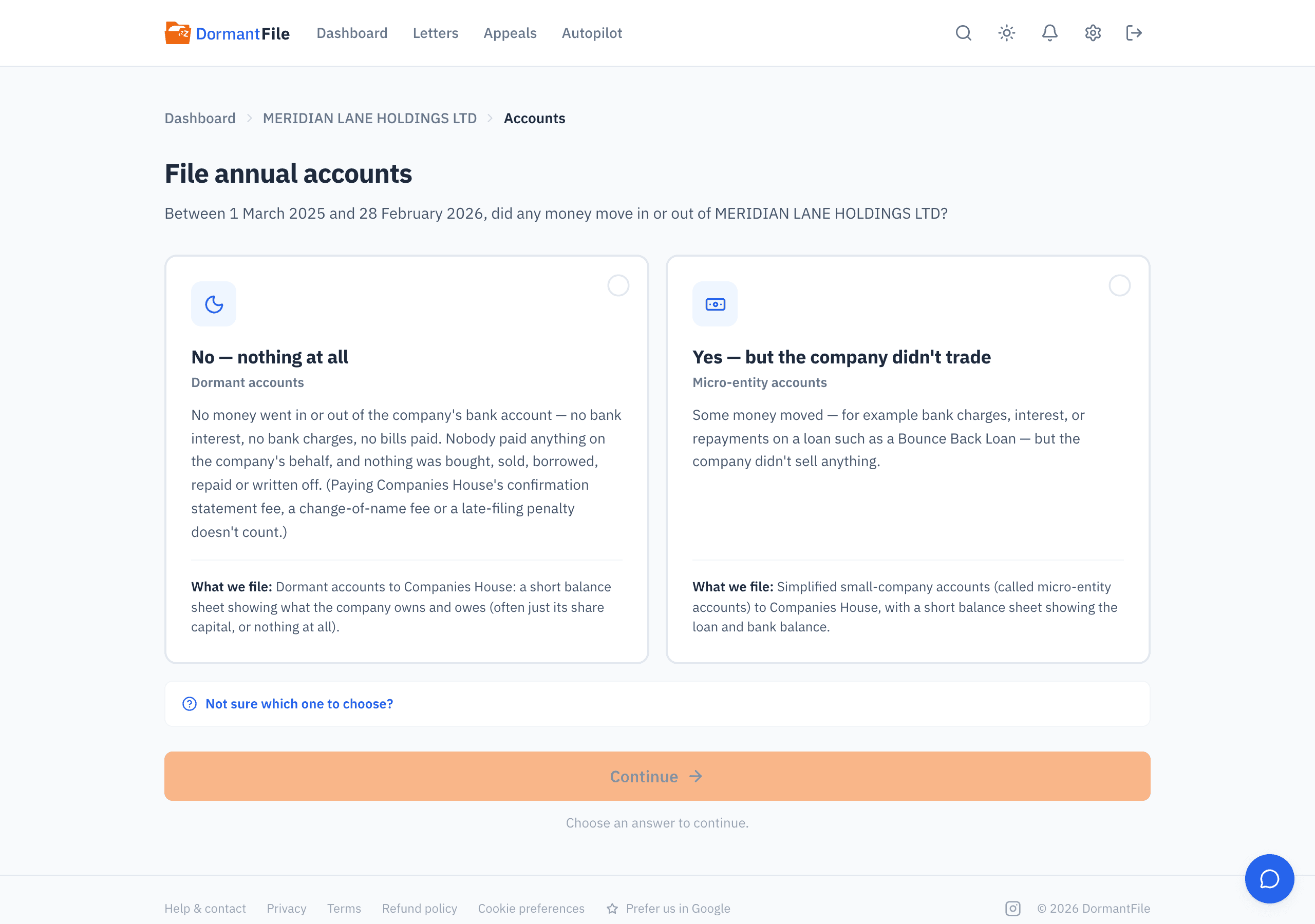 The first step of filing annual accounts for MERIDIAN LANE HOLDINGS LTD: one question, whether any money moved in or out of the company during the year, answered by choosing No (dormant accounts) or Yes but it didn't trade (micro-entity accounts).